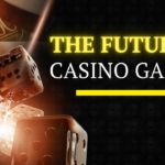 the future of casino gaming
